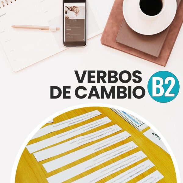 Verbos de cambio [B2][PREGUNTAS]